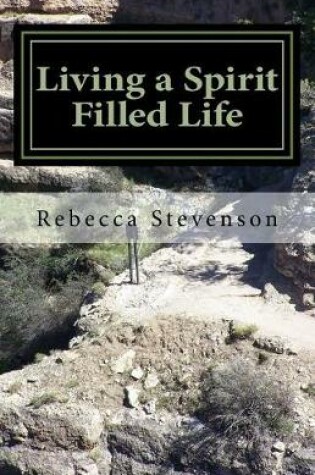 Cover of Living a Spirit Filled Life