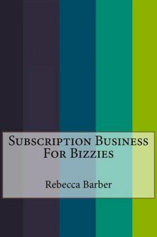 Cover of Subscription Business for Bizzies