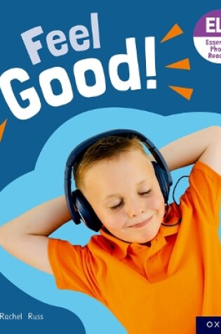 Cover of Essential Letters and Sounds: Essential Phonic Readers: Oxford Reading Level 5: Feel Good!