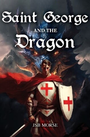 Cover of Saint George and the Dragon