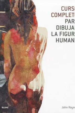 Cover of Curso Completo Para Dibujar La Figura Humana