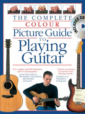 Book cover for Complete Colour Picture Guide to Playing Guitar