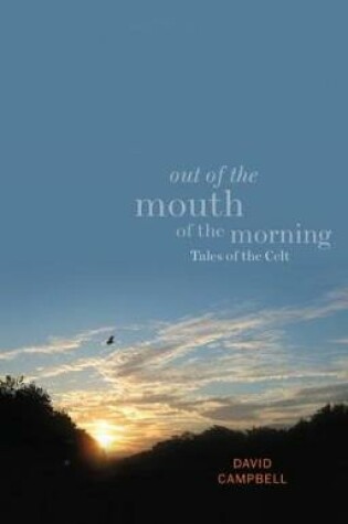 Cover of Out of the Mouth of the Morning