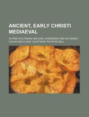 Book cover for Ancient, Early Christi Mediaeval