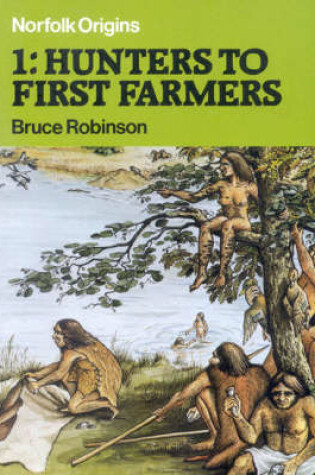 Cover of Hunters to First Farmers