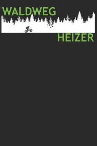 Cover of Waldweg Heizer