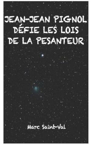 Cover of Jean-Jean Pignol défie les lois de la pesanteur