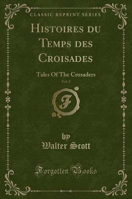 Book cover for Histoires Du Temps Des Croisades, Vol. 2