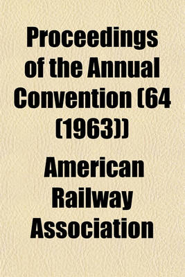 Book cover for Proceedings of the Annual Convention (64 (1963))