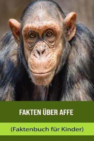 Cover of Fakten über Affe (Faktenbuch für Kinder)