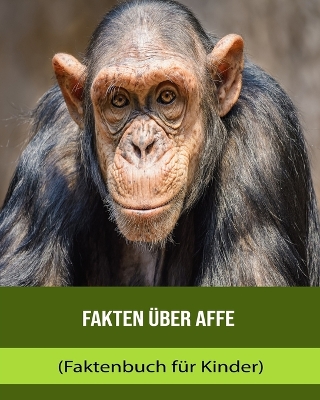 Book cover for Fakten über Affe (Faktenbuch für Kinder)