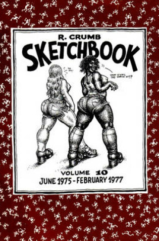 Cover of The R. Crumb Sketchbook Vol. 10