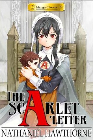 Cover of Manga Classics Scarlet Letter (New Printing)