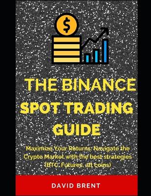 Book cover for The Binance Spot Trading Guide