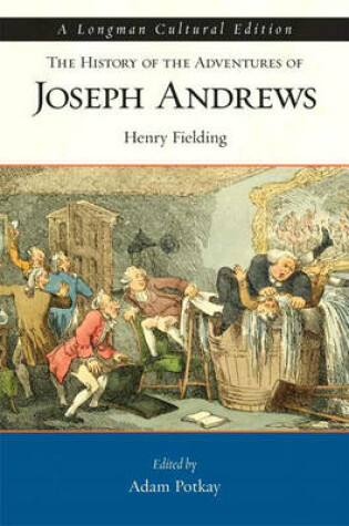 Cover of History of the Adventures of Joseph Andrews, The, A Longman Cultural Edition for History of the Adventures of Joseph Andrews