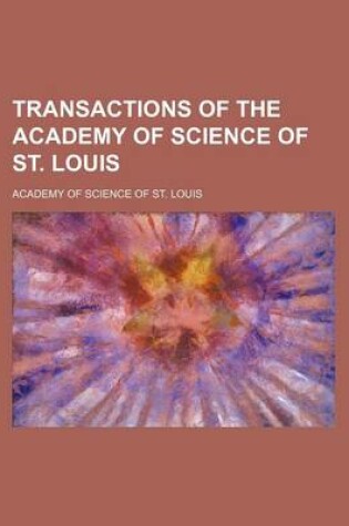 Cover of Transactions of the Academy of Science of St. Louis