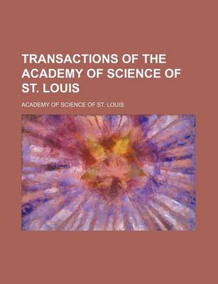 Book cover for Transactions of the Academy of Science of St. Louis