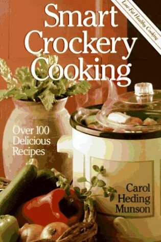 Cover of Smart Crockery Cooking