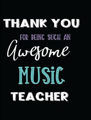 Book cover for Thank You Being Such an Awesome Music Teacher