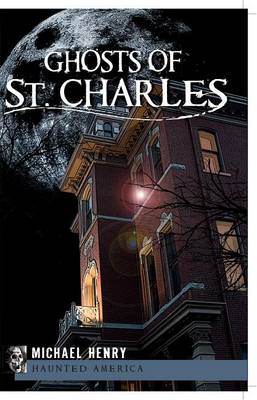 Book cover for Ghosts of St. Charles