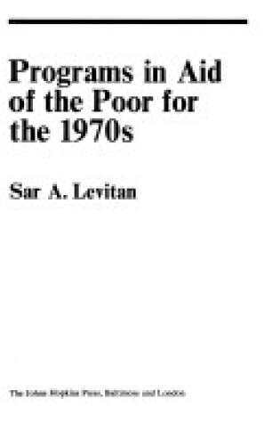 Cover of Programs in Aid of the Poor for the 1970's