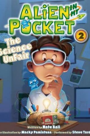 Cover of Alien in My Pocket: the Science Unfair