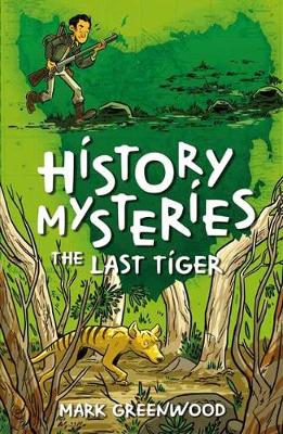 Book cover for History Mysteries: The Last Tiger