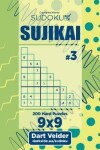 Book cover for Sudoku Sujikai - 200 Hard Puzzles (Volume 3)