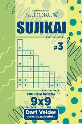 Book cover for Sudoku Sujikai - 200 Hard Puzzles (Volume 3)