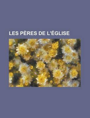 Book cover for Les Peres de L'Eglise