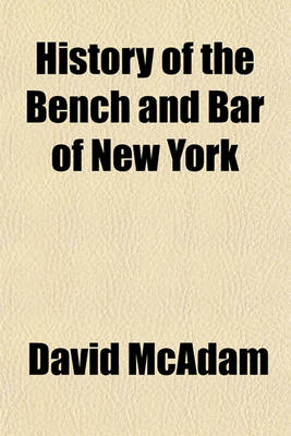 Book cover for History of the Bench and Bar of New York