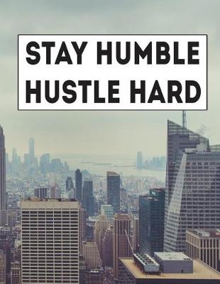 Book cover for Stay Humble Hustle Hard