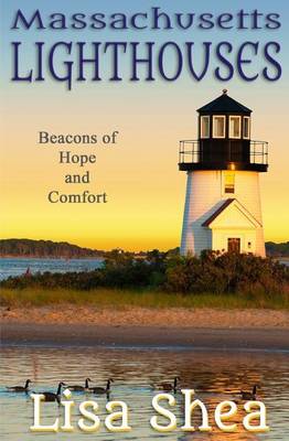 Book cover for Massachusetts Lighthouses - Beacons of Hope and Comfort