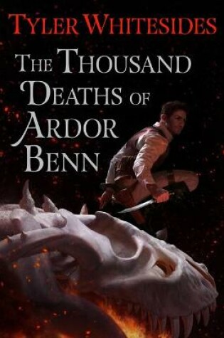 Cover of The Thousand Deaths of Ardor Benn
