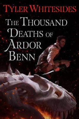 Book cover for The Thousand Deaths of Ardor Benn