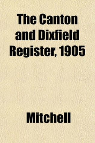 Cover of The Canton and Dixfield Register, 1905