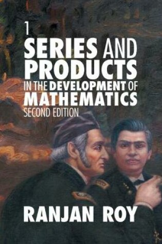 Cover of Series and Products in the Development of Mathematics: Volume 1