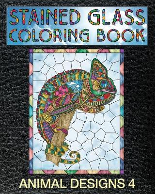 Book cover for Animal Designs 4 Stained Glass Coloring Book