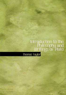 Book cover for Introduction to the Philosophy and Writings of Plato