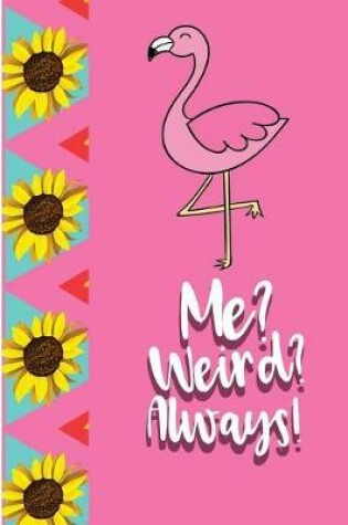 Cover of Me? Weird? Always!