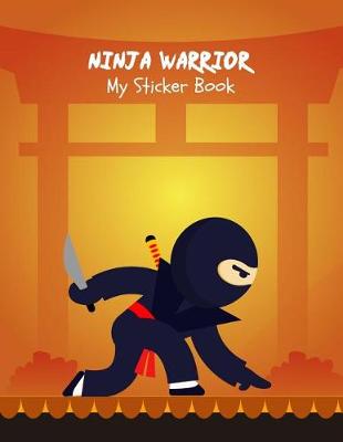 Book cover for Ninja Warrior My Sticker Book