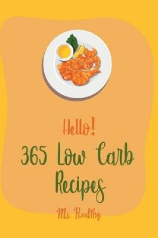 Cover of Hello! 365 Low Carb Recipes