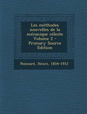 Cover of Les Methodes Nouvelles de La Mecanique Celeste Volume 2