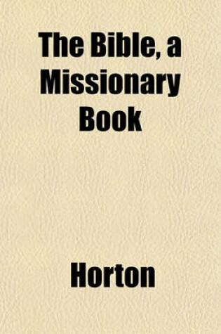 Cover of The Bible, a Missionary Book