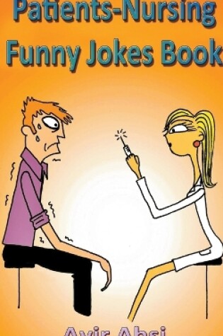 Cover of Patients-Nursing Funny Jokes Book