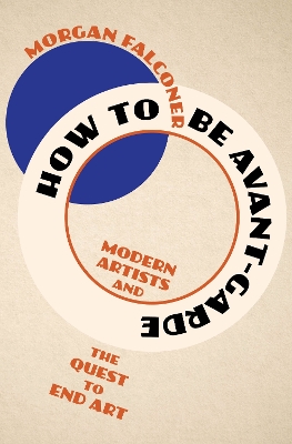 Book cover for How to Be Avant-Garde