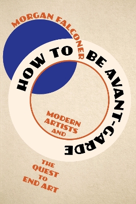 Book cover for How to Be Avant-Garde