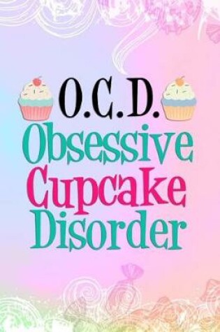 Cover of O.C.D Obsessive Cupcake Disorder