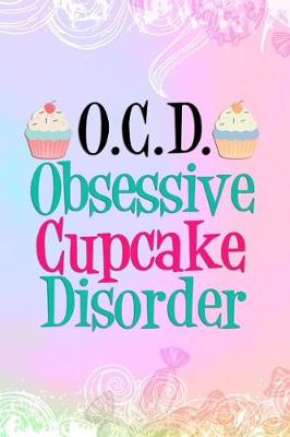 Cover of O.C.D Obsessive Cupcake Disorder