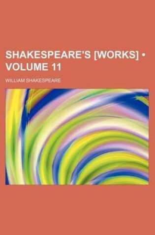 Cover of Shakespeare's [Works] (Volume 11)